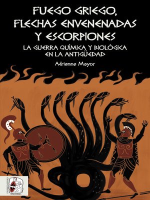 cover image of Fuego griego, flechas envenenadas y escorpiones